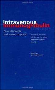 Intravenous immunoglobulin therapy : clinical benefits and future prospects