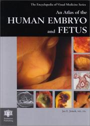An atlas of the human embryo and fetus by Jan E. Jirasek, J.E. Jirásek, Louis G. Keith