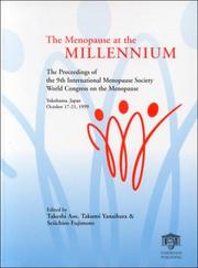 The menopause at the millennium : proceedings of the 9th International Menopause Society World Congress on the Menopause, Yokohama, Japan, October 17-21,1999