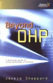 Beyond the OHP : a practical guide to using technology in worship