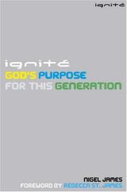 Ignite : God's purpose for this generation