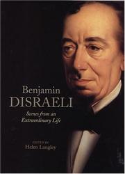 Benjamin Disraeli, Earl of Beaconsfield : scenes from an extraordinary life