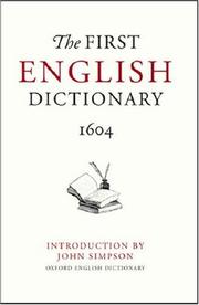 The first English dictionary, 1604 : Robert Cawdrey's A table alphabetical