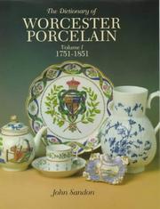 The dictionary of Worcester porcelain. Vol.1, 1751-1851