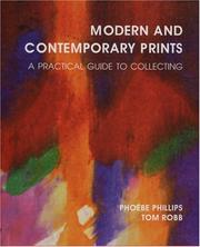 Cover of: Modern and Contemporary Prints: A Practical Guide to Collecting