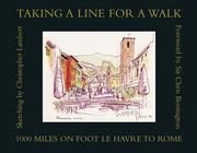 Taking a line for a walk : 1000 miles on foot Le Havre to Rome