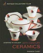 Cover of: Starting to Collect 20th Century Ceramics (Starting to Collect)