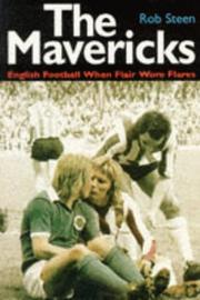 The mavericks : English football when flair wore flares