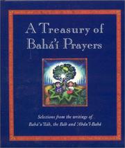 A treasury of Baháʾí prayers