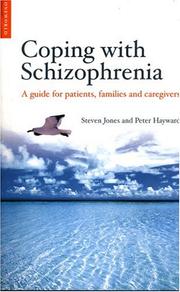 Cover of: Coping with Schizophenia: A Guide For Patients Families, and Caregivers