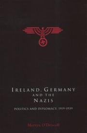 Ireland, Germany and the Nazis : politics and diplomacy, 1919-1939