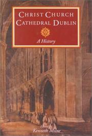 Cover of: Christ Church Cathedral, Dublin: A History (Christ Church History Series)