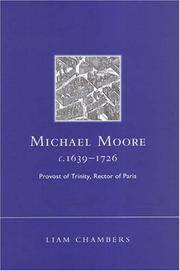 Cover of: Michael Moore, c. 1639-1726: Provost of Trinity, Rector of Paris (Irish in Europe Monographs)