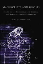 Manuscripts and ghosts : essays on the transmission of medieval and early renaissance literature