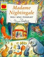 Madame Nightingale will sing tonight