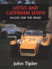 Lotus and Caterham Seven : racers for the road