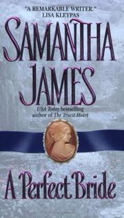Cover of: A Perfect Bride by Samantha James