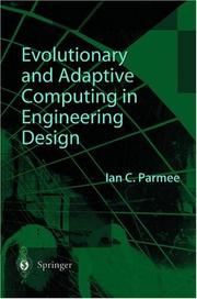 Evolutionary and adaptive computing in engineering design