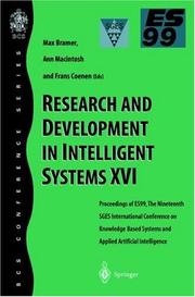 Research and development in intelligent systems XVI : proceedings of ES99, the Nineteenth SGES International Conference on Knowledge Based Systems and Applied Artificial Intelligence, Cambridge, Decem