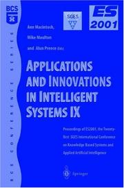 Applications and innovations in intelligent systems IX : proceedings of ES2001, the twenty-first SGES International Conference on Knowledge Based Systems and Applied Artificial Intelligence, Cambridge