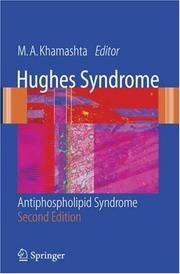 Hughes syndrome : antiphospholipid syndrome