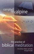Cover of: The Practice of Biblical Meditation by Campbell McAlpine