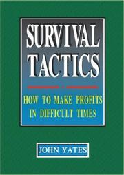 Survival tactics : how to make profits in difficult times