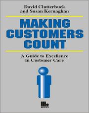 Making customers count : a guide to excellence in customer care