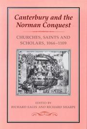 Canterbury and the Norman conquest : churches, saints and scholars 1066-1199