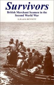 Cover of: Survivors: British merchant seamen in the Second World War