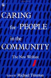 Caring for people in the community : the new welfare