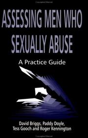 Cover of: Assessing men who sexually abuse: a practice guide