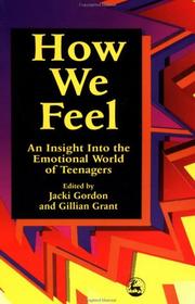 How we feel : an insight into the emotional world of teenagers