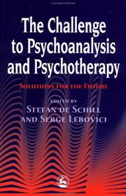 The challenge for psychoanalysis and psychotherapy : solutions for the future