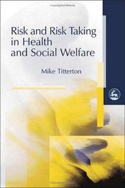 Risk and risk taking in health and social welfare