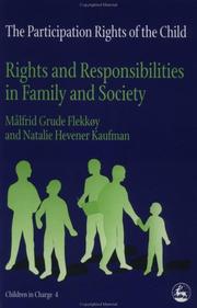 Cover of: The participation rights of the child: rights and responsibilities in family and society