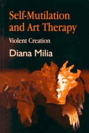 Cover of: Self-Mutilation and Art Therapy | Diana Milia