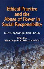 Cover of: Ethical Practice and the Abuse of Power in Social Responsibility: Leave No Stone Unturned