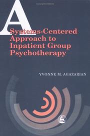 Cover of: A Systems-Centered Approach to Inpatient Group Psychotherapy