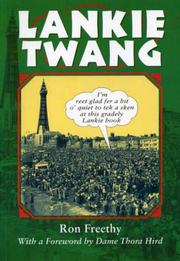 Lankie twang : a guide to the Lancashire dialect
