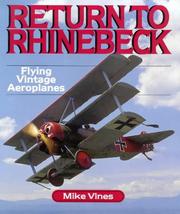Cover of: Return to Rhinebeck: flying vintage aeroplanes