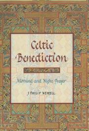 Celtic benediction : morning and night prayer