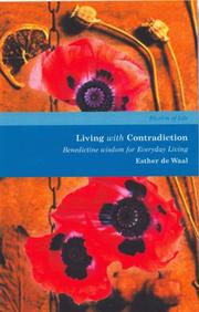 Living with contradiction : an introduction to Benedictine spirituality
