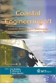 Coastal engineering VI : computer modelling and experimental measurements of seas and coastal regions