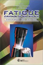Fatigue damage of materials : experiment and analysis