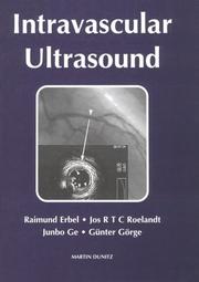 Intravascular ultrasound by Raimund Erbel, Jos RTC Roelandt, Junbo Ge, Gunther Gorge