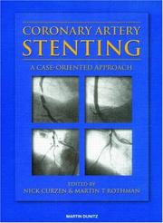 Cover of: Coronary Artery Stenting: A Case-Oriented Approach
