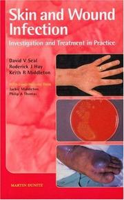 Cover of: Skin and Wound Infection: Investigation and Treatment in Practice