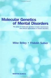 Molecular genetics of mental disorders : the place of molecular genetics in basic mechanisms and clinical applications in mental disorders