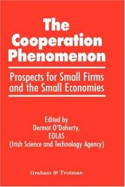 The Cooperation phenomenon : prospects for small firms and the small economies